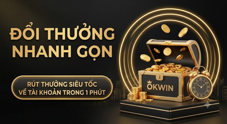 Đổi Thưởng Nhanh Gọn